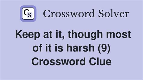 severe harsh 9 letters|harsh severe sun crossword.